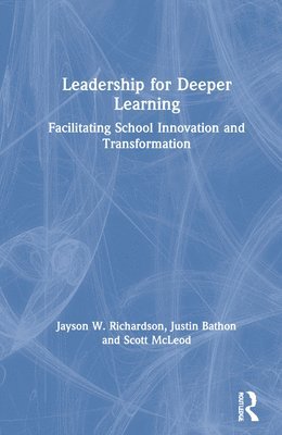 Leadership for Deeper Learning 1