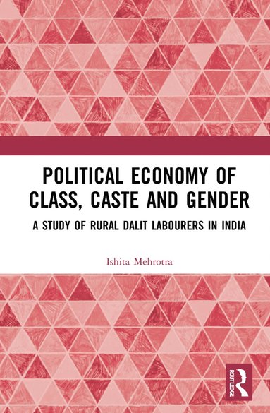 bokomslag Political Economy of Class, Caste and Gender
