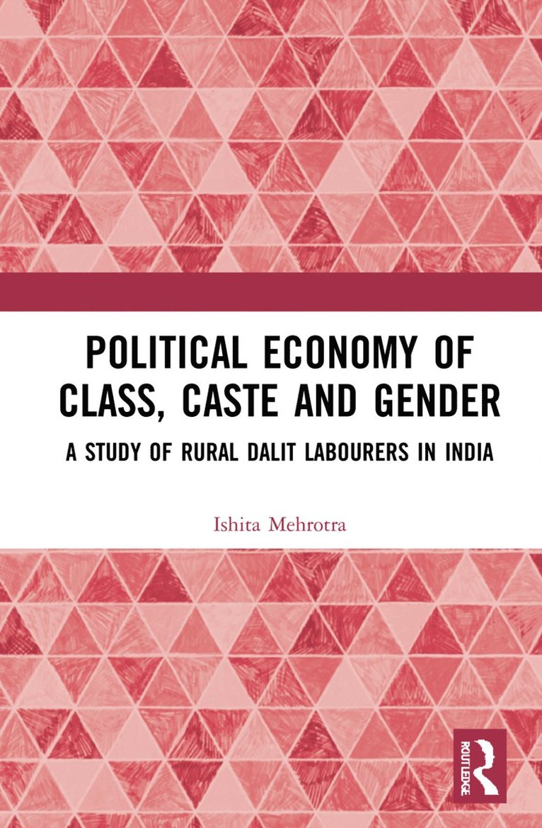 Political Economy of Class, Caste and Gender 1