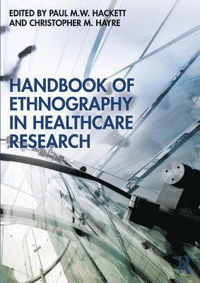 bokomslag Handbook of Ethnography in Healthcare Research
