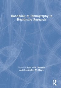 bokomslag Handbook of Ethnography in Healthcare Research