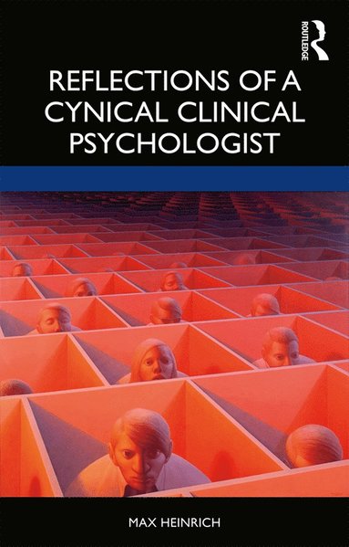 bokomslag Reflections of a Cynical Clinical Psychologist