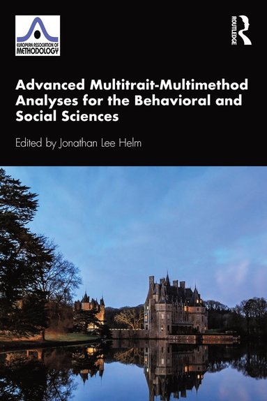 bokomslag Advanced Multitrait-Multimethod Analyses for the Behavioral and Social Sciences