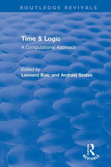 Leonard Bolc, Andrzej Szałas - Time & Logic, Inbunden