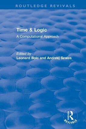 Leonard Bolc, Andrzej Szałas - Time & Logic, Häftad