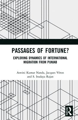 Aswini Kumar Nanda, Jacques Véron, S. Irudaya Rajan, Jacques V?ron, India) Rajan, S. Irudaya (IIMAD - Passages of Fortune?, Inbunden