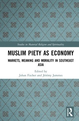 Muslim Piety as Economy 1