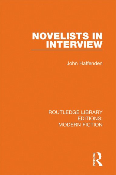 John Haffenden - Novelists in Interview, Inbunden