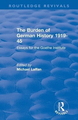 bokomslag The Burden of German History 1919-45