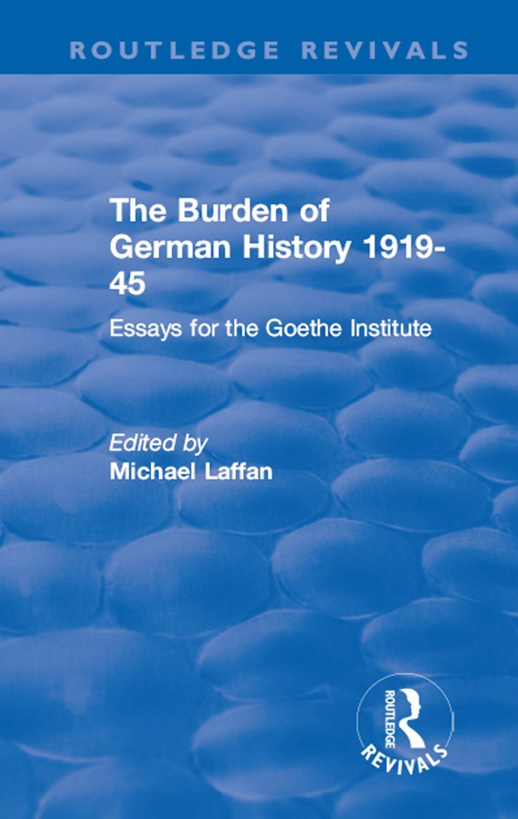 Michael Laffan - Burden of German History 1919-45, Häftad