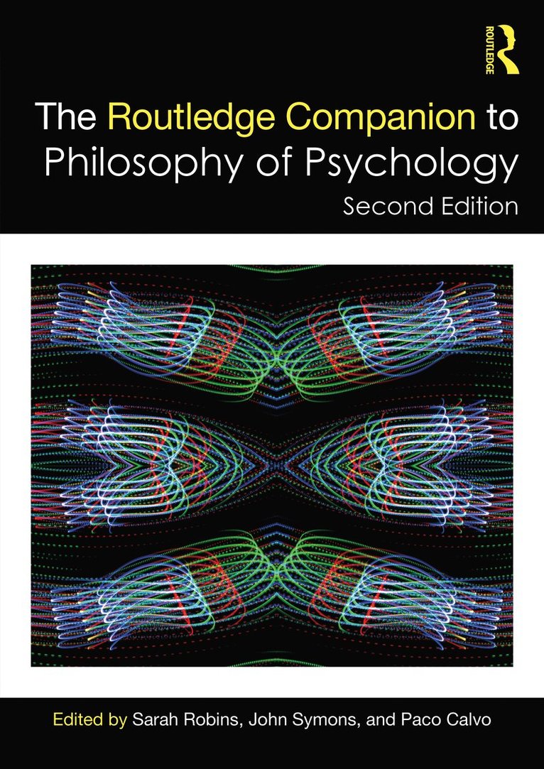 The Routledge Companion to Philosophy of Psychology 1