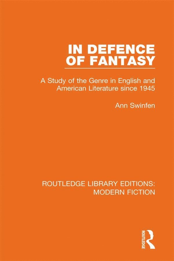 Ann Swinfen - In Defence of Fantasy, Inbunden