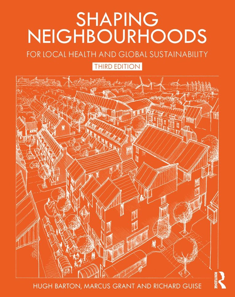 Hugh Barton, Marcus Grant, Richard Guise, UK) Guise, Richard (University of the West of England - Shaping Neighbourhoods, Häftad