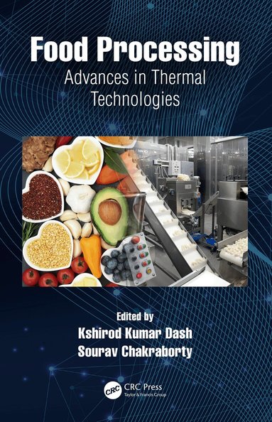 Kshirod Kumar Dash, Sourav Chakraborty - Food Processing, Inbunden