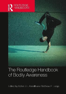 bokomslag The Routledge Handbook of Bodily Awareness