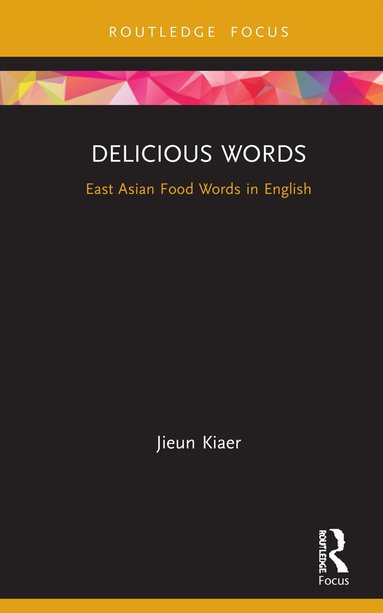 Jieun Kiaer - Delicious Words, Inbunden