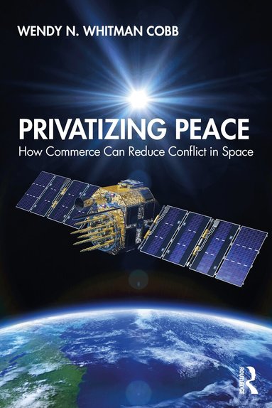 Wendy N. Whitman Cobb - Privatizing Peace, Häftad