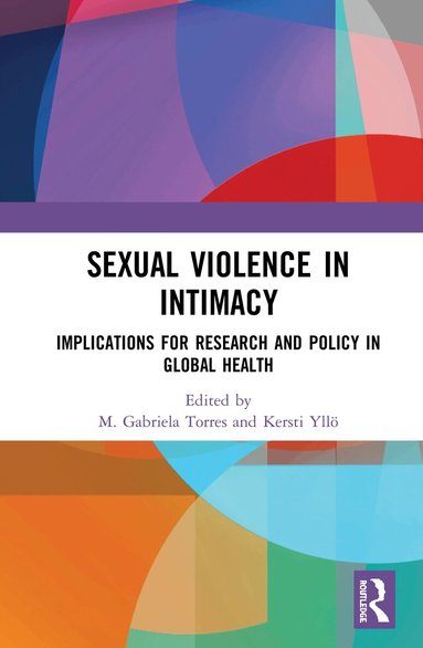 M. Gabriela Torres, Kersti Yllö - Sexual Violence in Intimacy, Inbunden