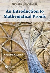 bokomslag An Introduction to Mathematical Proofs