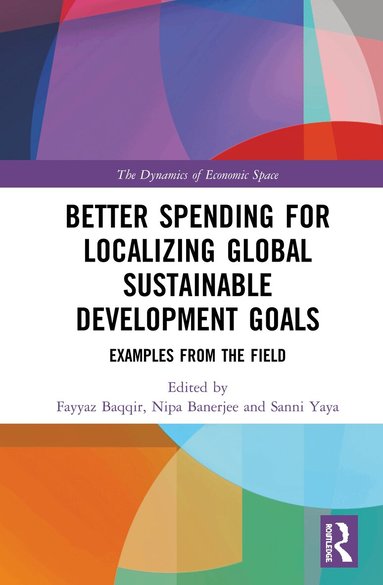 Fayyaz Baqir, Nipa Banerjee, Sanni Yaya - Better Spending for Localizing Global Sustainable Development Goals, Inbunden