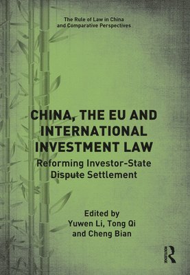 China, the EU and International Investment Law 1