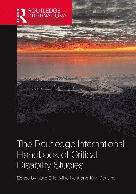 bokomslag The Routledge International Handbook of Critical Disability Studies