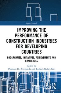 bokomslag Improving the Performance of Construction Industries for Developing Countries