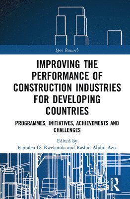 bokomslag Improving the Performance of Construction Industries for Developing Countries