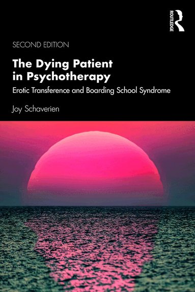 Joy Schaverien - Dying Patient in Psychotherapy, Häftad