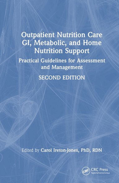 Carol Ireton-Jones - Outpatient Nutrition Care: GI, Metabolic and Home Nutrition Support, Inbunden