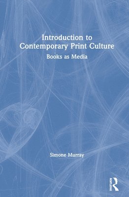 bokomslag Introduction to Contemporary Print Culture