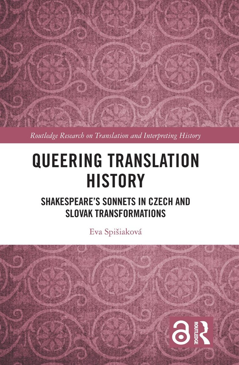 Eva Spišiaková, Eva Spisiakova, Eva Spisiaková, Eva Spiiaková, Eva Spi¿iaková - Queering Translation History, Inbunden