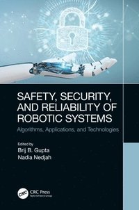 bokomslag Safety, Security, and Reliability of Robotic Systems