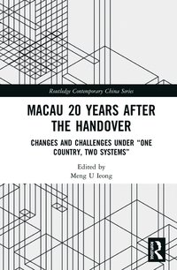 bokomslag Macau 20 Years after the Handover