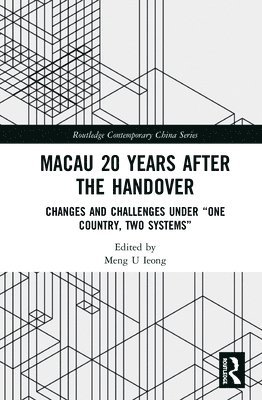 bokomslag Macau 20 Years after the Handover