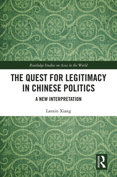 bokomslag Quest for Legitimacy in Chinese Politics