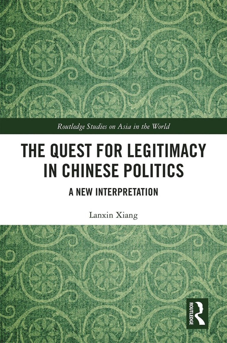 The Quest for Legitimacy in Chinese Politics 1