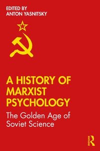 bokomslag A History of Marxist Psychology
