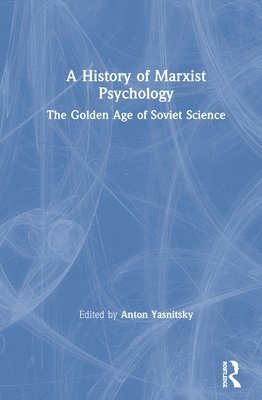 A History of Marxist Psychology 1