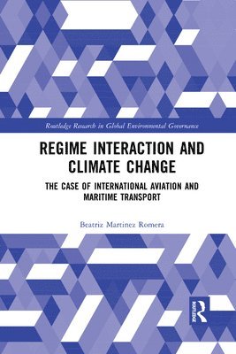 Beatriz Martinez Romera - Regime Interaction and Climate Change, Häftad