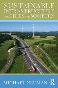 bokomslag Sustainable Infrastructure for Cities and Societies