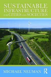 bokomslag Sustainable Infrastructure for Cities and Societies