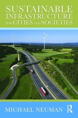 Sustainable Infrastructure for Cities and Societies 1