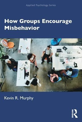 How Groups Encourage Misbehavior 1