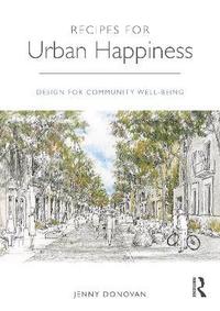 bokomslag Recipes for Urban Happiness