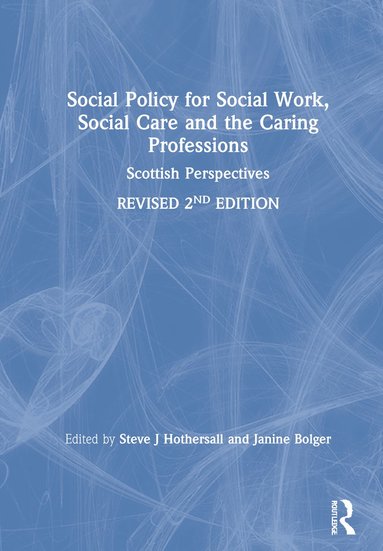 bokomslag Social Policy for Social Work, Social Care and the Caring Professions