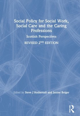 Social Policy for Social Work, Social Care and the Caring Professions 1