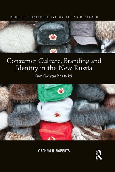 Graham Roberts - Consumer Culture, Branding and Identity in the New Russia, Häftad