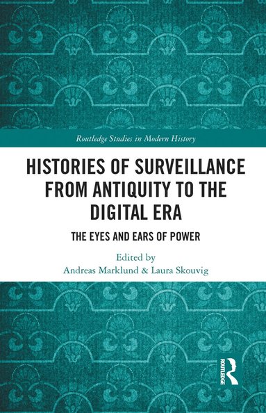 bokomslag Histories of Surveillance from Antiquity to the Digital Era