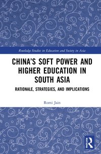 bokomslag China's Soft Power and Higher Education in South Asia